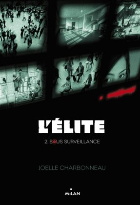 L'Élite - T. 2 : Sous surveillance