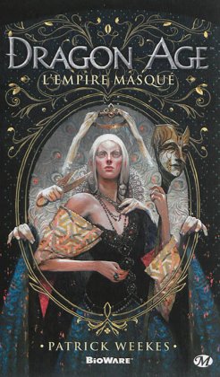Dragon Age. L'Empire masqué