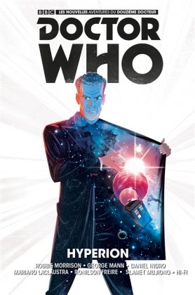 Doctor Who. Les nouvelles aventures du 12e docteur, T. 3 : Hyperion