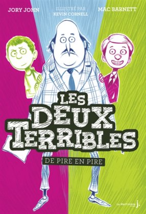 Les Deux Terribles - T. 2 : De pire en pire