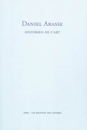 Daniel Arasse historien de l'art