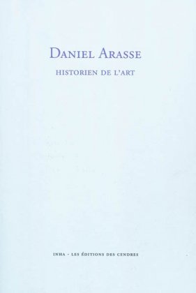 Daniel Arasse historien de l'art 